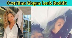 overtime megan situation|OverTime Megan on overcoming her leak and unlucky situation